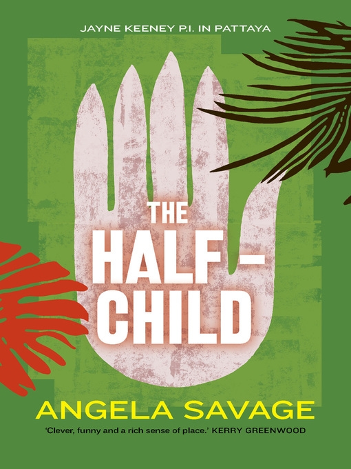Title details for The Half-Child by Angela Savage - Available